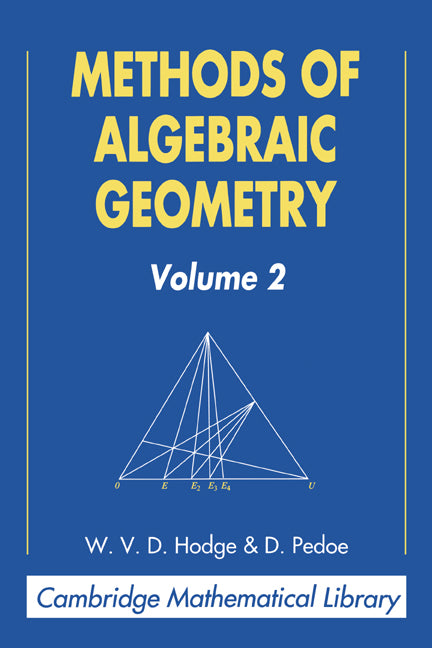 Methods of Algebraic Geometry: Volume 2 (Paperback) 9780521469012