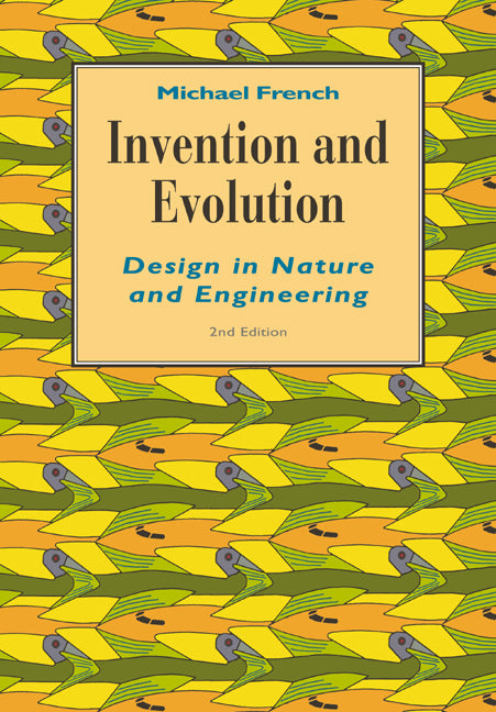 Invention and Evolution; Design in Nature and Engineering (Paperback) 9780521469111