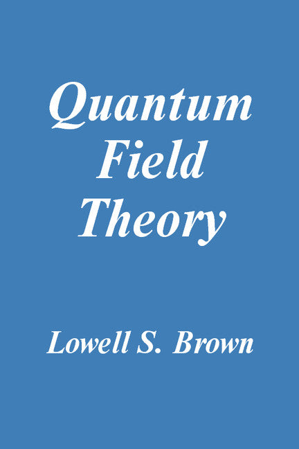 Quantum Field Theory (Paperback) 9780521469463