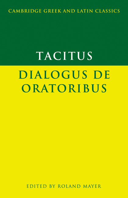 Tacitus: Dialogus de oratoribus (Paperback) 9780521469968