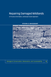 Repairing Damaged Wildlands; A Process-Orientated, Landscape-Scale Approach (Paperback) 9780521665407