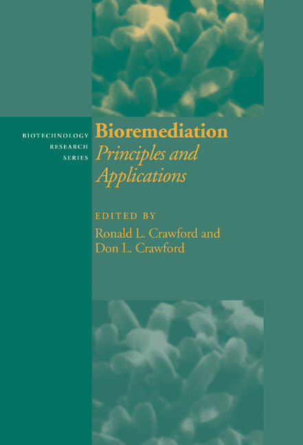 Bioremediation; Principles and Applications (Hardback) 9780521470414