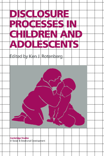 Disclosure Processes in Children and Adolescents (Hardback) 9780521470988