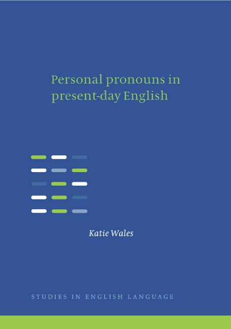 Personal Pronouns in Present-Day English (Hardback) 9780521471022