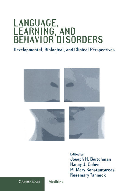 Language, Learning, and Behavior Disorders; Developmental, Biological, and Clinical Perspectives (Hardback) 9780521472296