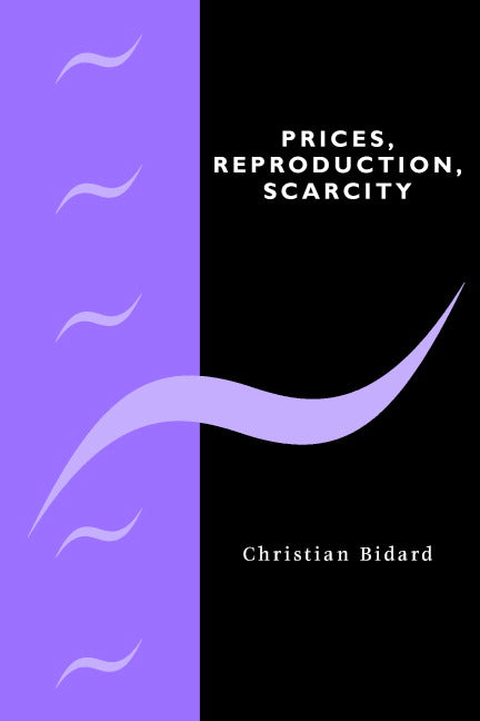 Prices, Reproduction, Scarcity (Hardback) 9780521472838