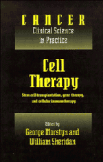 Cell Therapy; Stem Cell Transplantation, Gene Therapy, and Cellular Immunotherapy (Hardback) 9780521473156