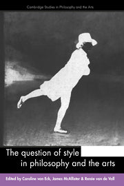 The Question of Style in Philosophy and the Arts (Paperback) 9780521154413