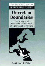 Uncertain Boundaries; The Social and Political Construction of European Economies (Hardback) 9780521473712