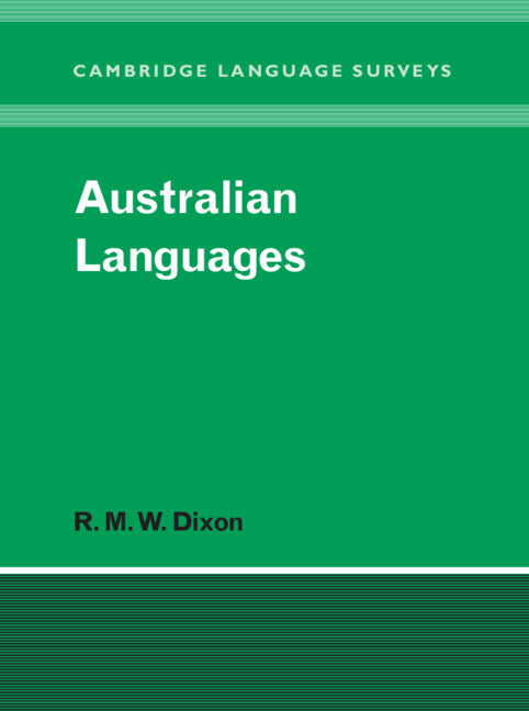 Australian Languages; Their Nature and Development (Hardback) 9780521473781