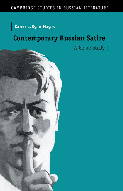 Contemporary Russian Satire; A Genre Study (Hardback) 9780521475150