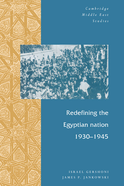 Redefining the Egyptian Nation, 1930–1945 (Hardback) 9780521475358