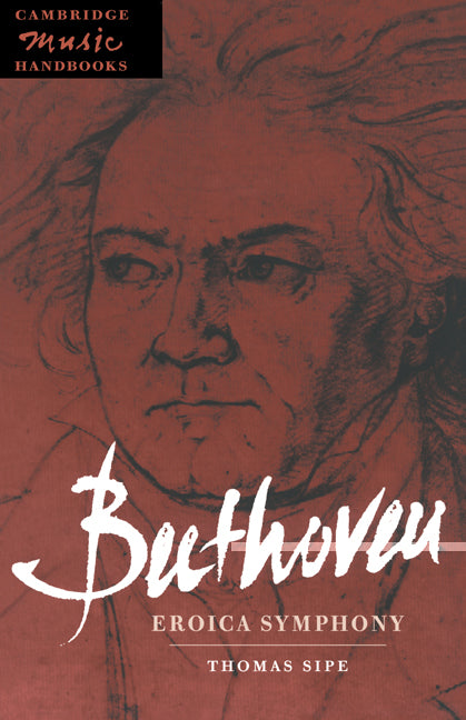 Beethoven: Eroica Symphony (Paperback) 9780521475624