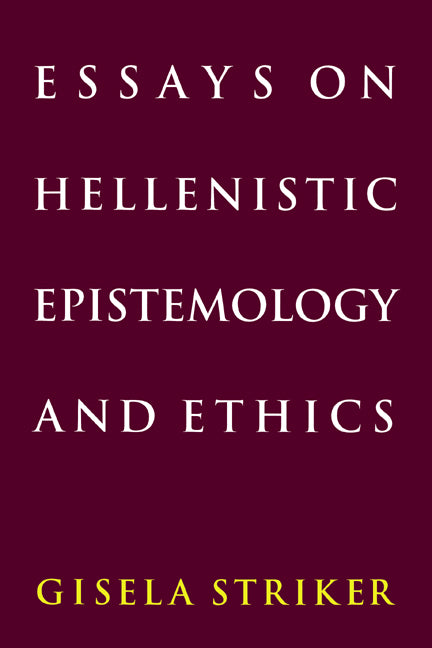 Essays on Hellenistic Epistemology and Ethics (Paperback) 9780521476416