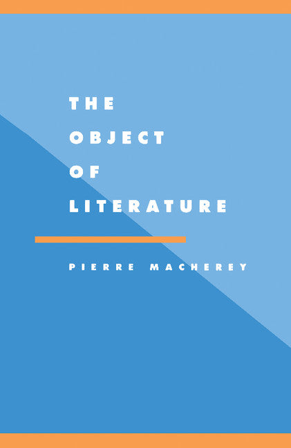 The Object of Literature (Paperback) 9780521476782
