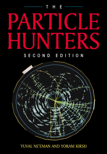 The Particle Hunters (Paperback) 9780521476867