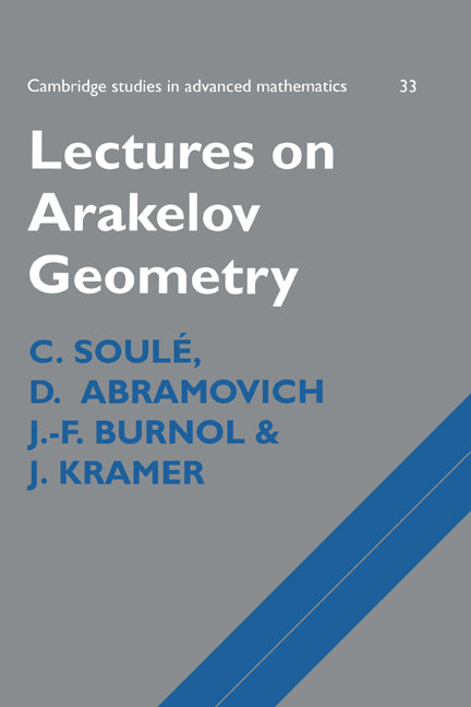 Lectures on Arakelov Geometry (Paperback) 9780521477093