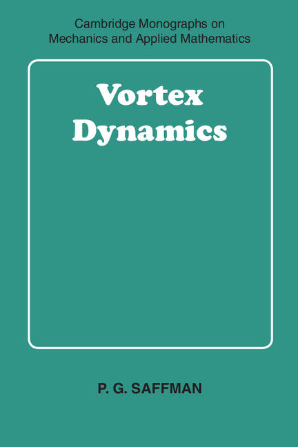 Vortex Dynamics (Paperback) 9780521477390