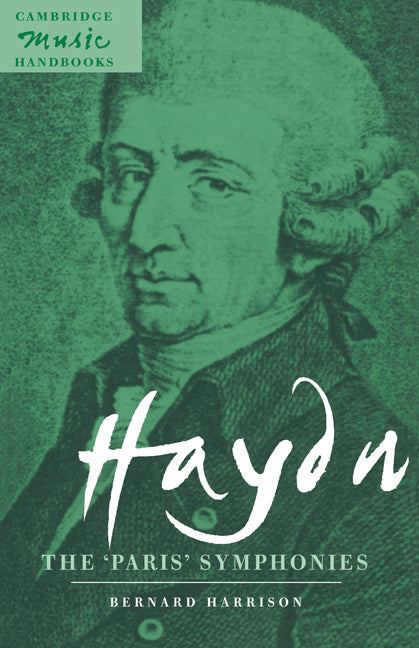 Haydn: The 'Paris' Symphonies (Paperback) 9780521477437