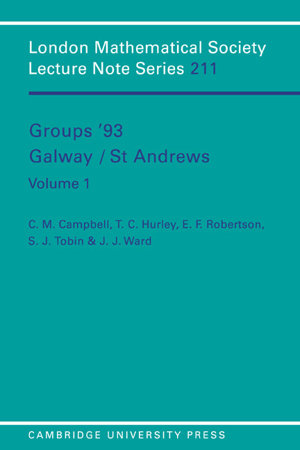 Groups '93 Galway/St Andrews: Volume 1 (Paperback) 9780521477499