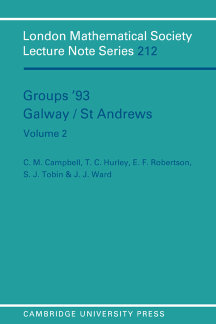 Groups '93 Galway/St Andrews: Volume 2 (Paperback) 9780521477505