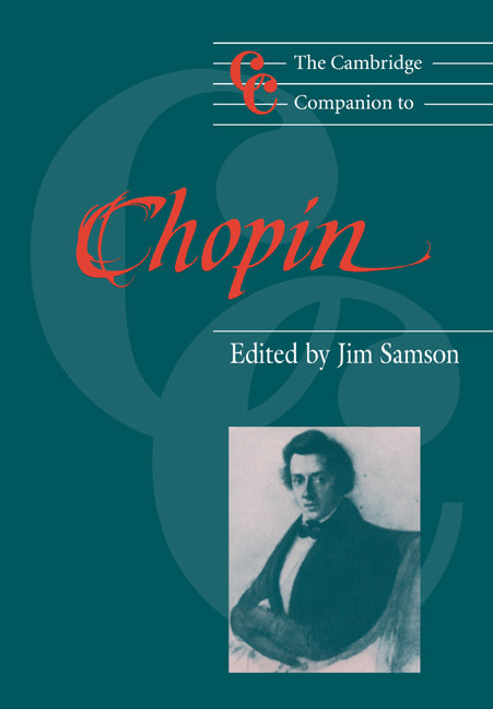 The Cambridge Companion to Chopin (Paperback) 9780521477529