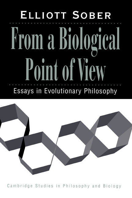 From a Biological Point of View; Essays in Evolutionary Philosophy (Paperback) 9780521477536