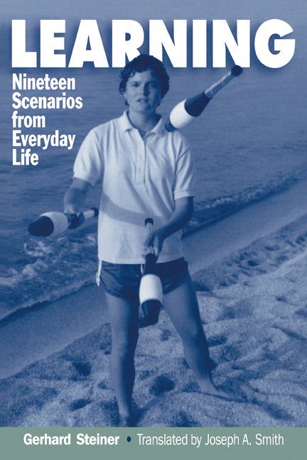Learning; Nineteen Scenarios from Everyday Life (Paperback) 9780521478007