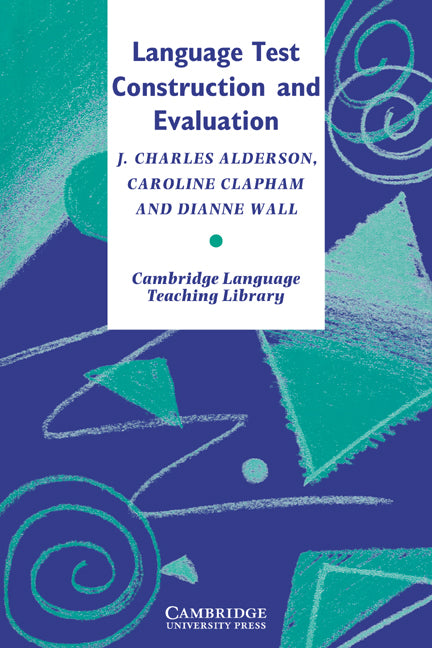 Language Test Construction and Evaluation (Paperback) 9780521478298