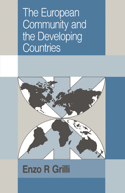 The European Community and the Developing Countries (Paperback) 9780521478991