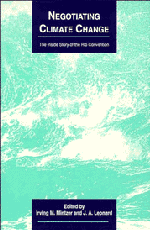 Negotiating Climate Change; The Inside Story of the Rio Convention (Paperback) 9780521479141