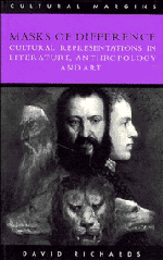 Masks of Difference; Cultural Representations in Literature, Anthropology and Art (Paperback) 9780521479721