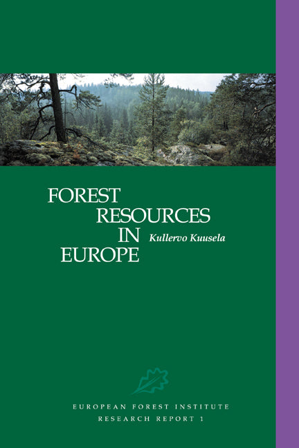 Forest Resources in Europe 1950–1990 (Hardback) 9780521480765