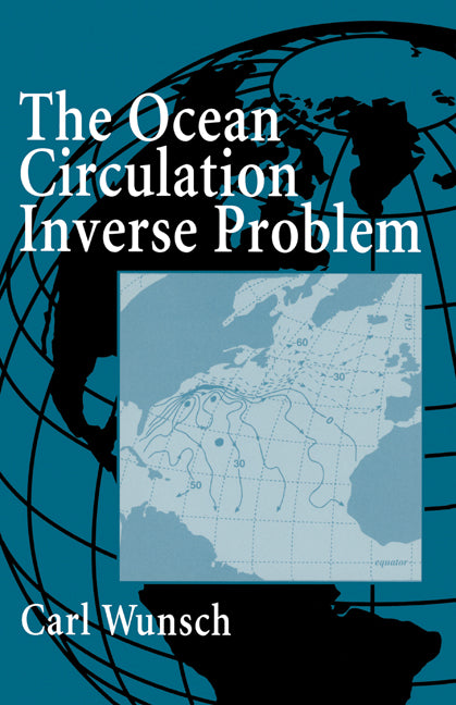 The Ocean Circulation Inverse Problem (Hardback) 9780521480901