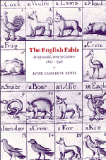 The English Fable; Aesop and Literary Culture, 1651–1740 (Hardback) 9780521481113