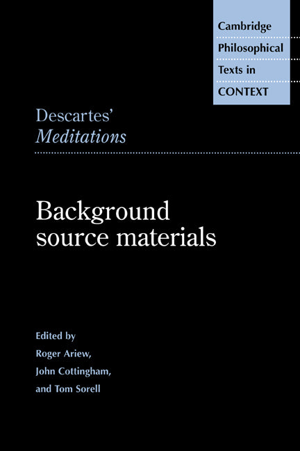 Descartes' Meditations; Background Source Materials (Hardback) 9780521481267