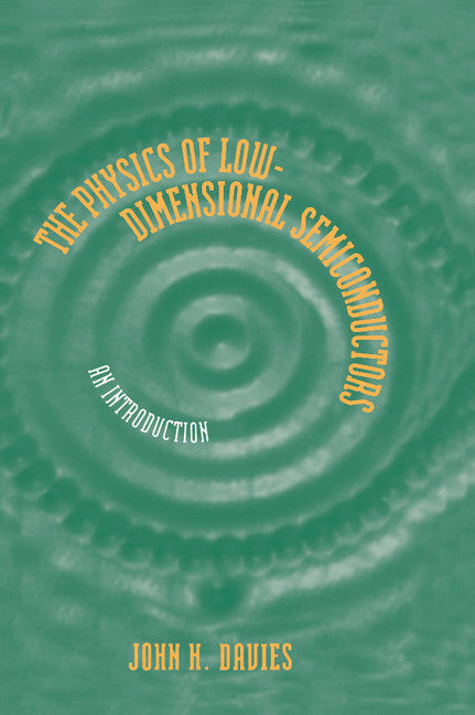 The Physics of Low-dimensional Semiconductors; An Introduction (Hardback) 9780521481489