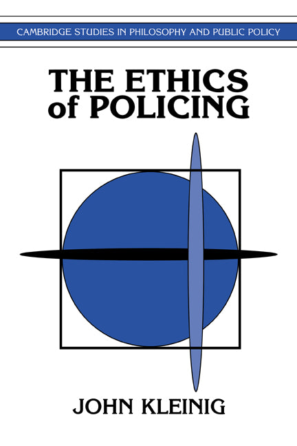 The Ethics of Policing (Hardback) 9780521482066