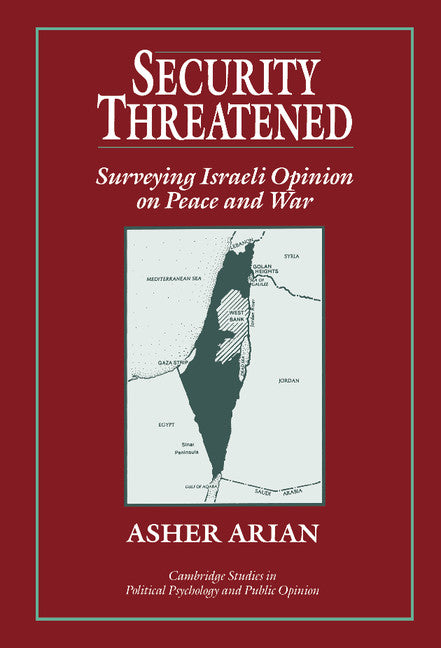 Security Threatened; Surveying Israeli Opinion on Peace and War (Hardback) 9780521483148