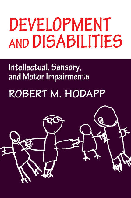 Development and Disabilities; Intellectual, Sensory and Motor Impairments (Paperback) 9780521483384