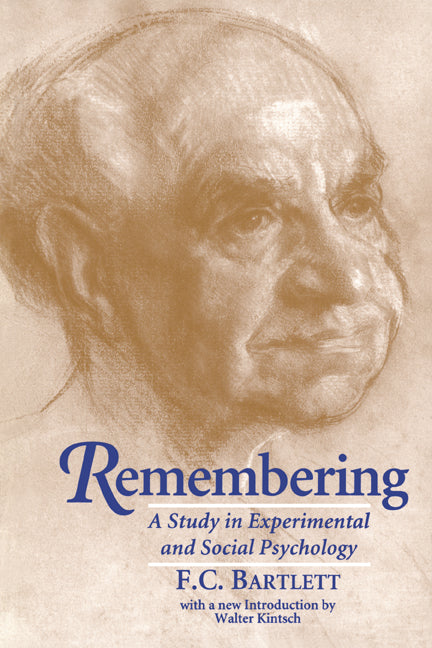 Remembering; A Study in Experimental and Social Psychology (Paperback) 9780521483568