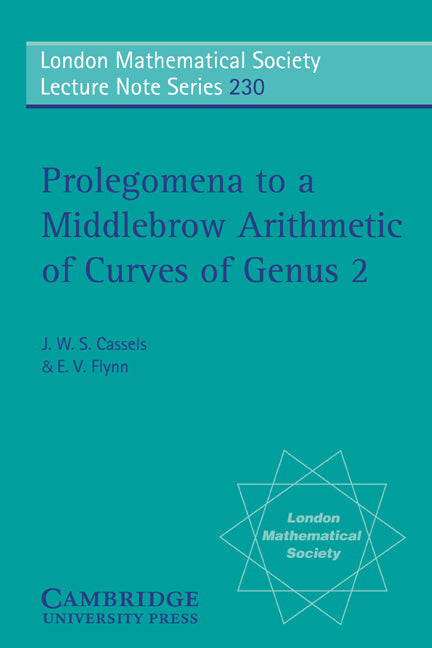 Prolegomena to a Middlebrow Arithmetic of Curves of Genus 2 (Paperback) 9780521483704