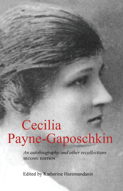 Cecilia Payne-Gaposchkin; An Autobiography and Other Recollections (Paperback) 9780521483902