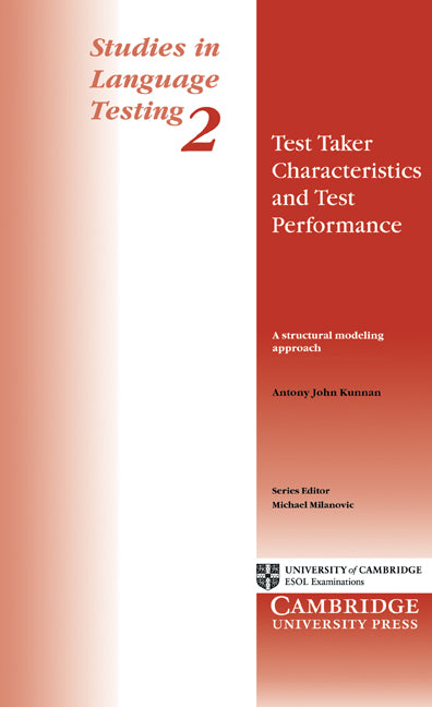 Test Taker Characteristics and Test Performance; A Structural Modeling Approach (Paperback) 9780521484664