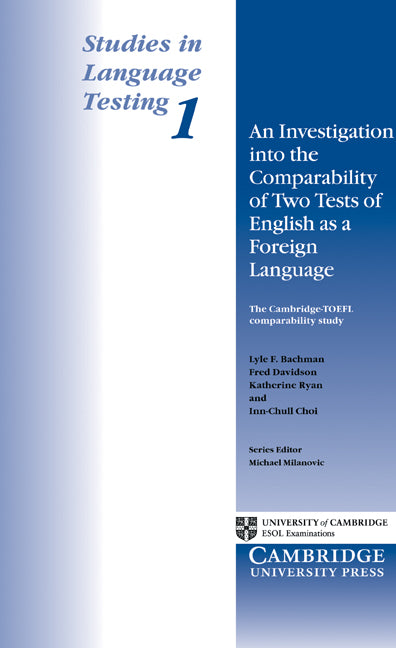 An Investigation into the Comparability of Two Tests of English as a Foreign Language (Paperback) 9780521484671