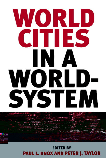 World Cities in a World-System (Paperback) 9780521484701