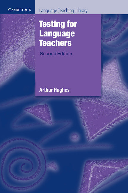 Testing for Language Teachers (Paperback) 9780521484954