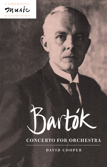 Bartók: Concerto for Orchestra (Paperback) 9780521485050