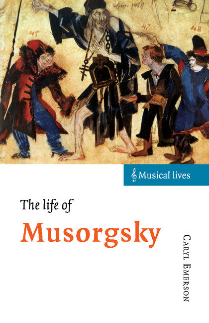 The Life of Musorgsky (Paperback) 9780521485074