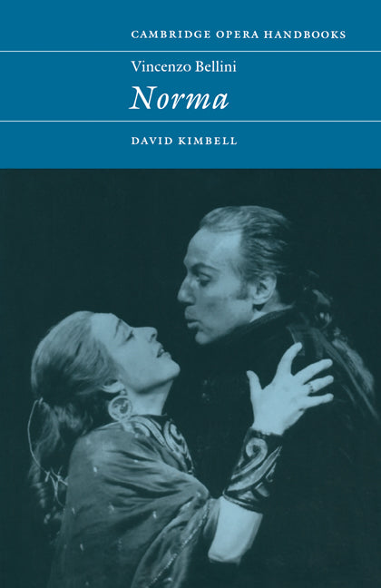 Vincenzo Bellini: Norma (Paperback) 9780521485142